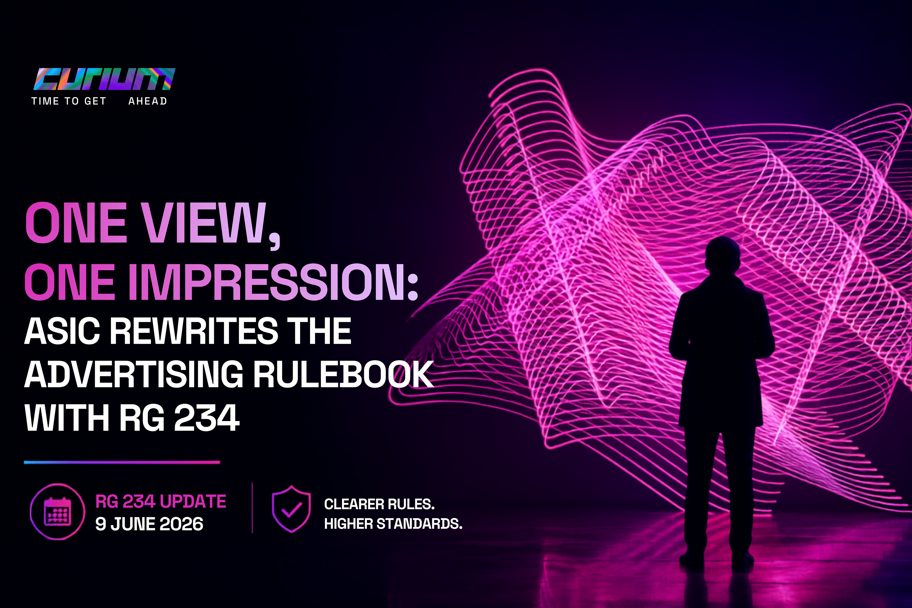 Curium hero image titled “One View, One Impression: ASIC Rewrites the Advertising Rulebook with RG 234,” featuring a silhouetted figure facing abstract neon-pink light waves on a dark background.