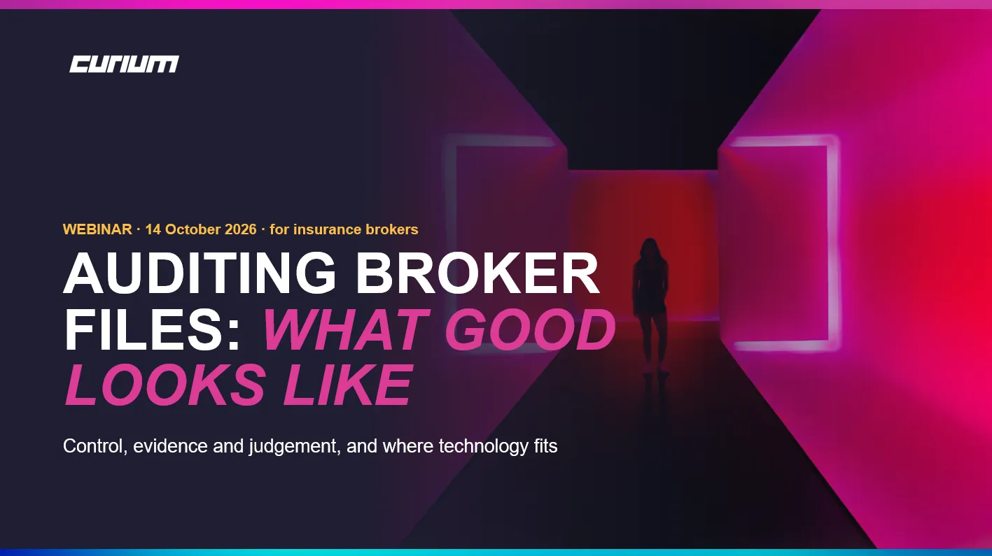 Curium webinar graphic titled “Auditing Broker Files: What Good Looks Like,” featuring a dark corridor illuminated by pink and purple neon lights, highlighting control, evidence, judgement and technology in broker file audits.